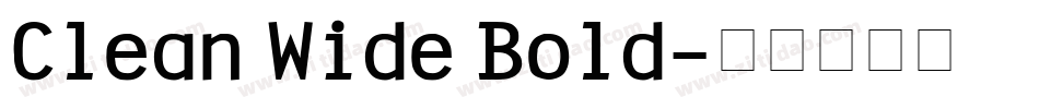 Clean Wide Bold字体转换